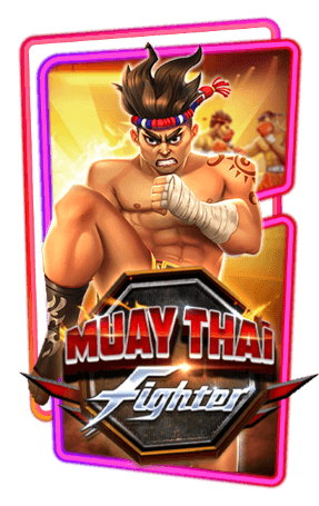 pgslot Muay Thai Fighter
